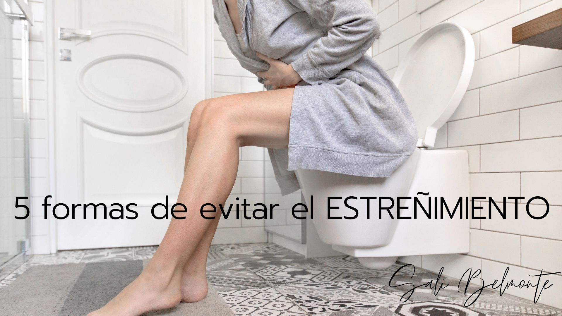 5 formas de evitar el estreñimiento