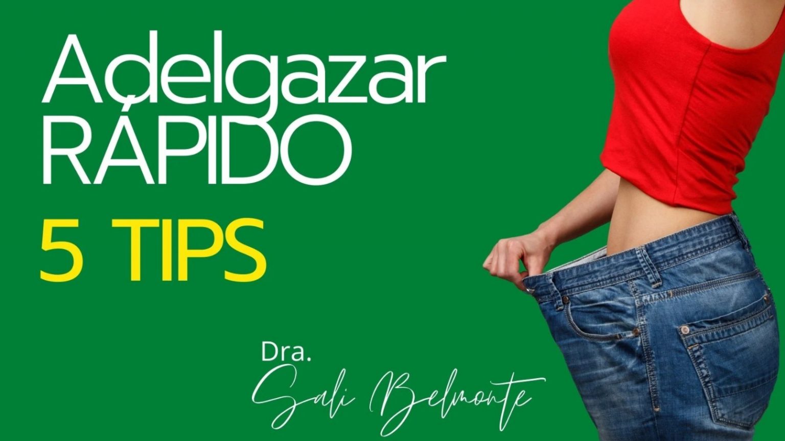 5 Tips Para Adelgazar Rápido Sali Belmonte 7450